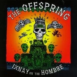 The Offspring - Ixnay on the hombre
