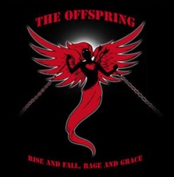 The Offspring - Rise and fall, rage and grace