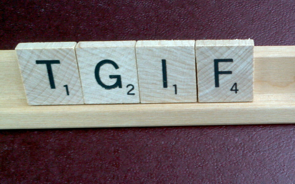 Reprise de poids #82 : Thank God it's Friday (on my mind)