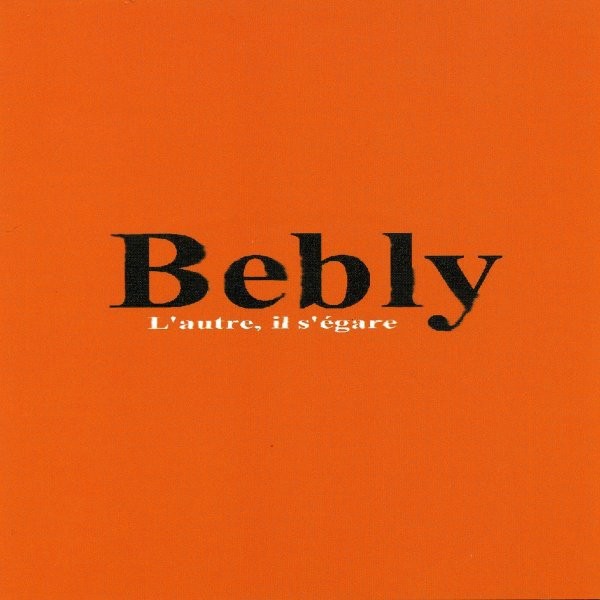 Bebly - L'autre, il s'égare