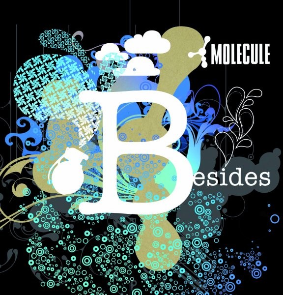 Molecule - Besides