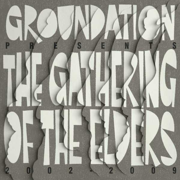 Groundation - The gathering of the elders