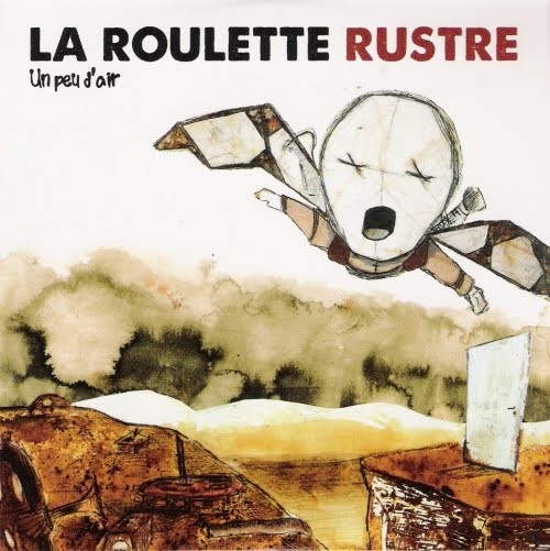 La Roulette Rustre - Un peu d'air