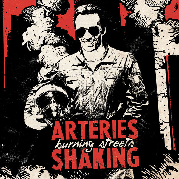 Arteries shaking - Burning streets