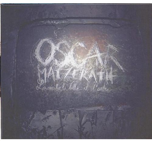 Oscar Matzerath - La Vieille, la belle et l'autre