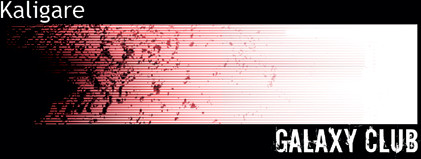 Kaligare - Galaxy club