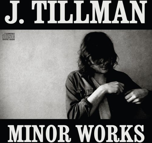 Tillman (Josh) - Minor Works