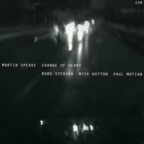 Martin Speake - Change Of Heart