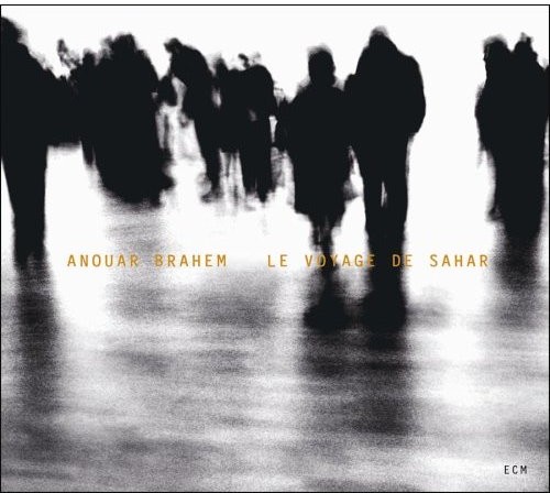 Anouar Brahem - Le Voyage de Sahar