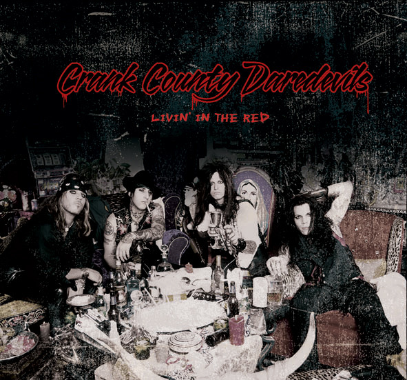 Crank County Daredevils - Livin' in the Red