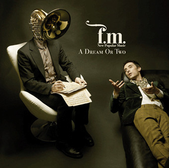 F.M. - A Dream or Two