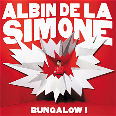 Albin de la Simone - Bungalow !