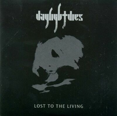 Daylight Dies - Lost To The Living