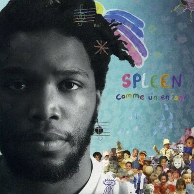Spleen - Comme un enfant