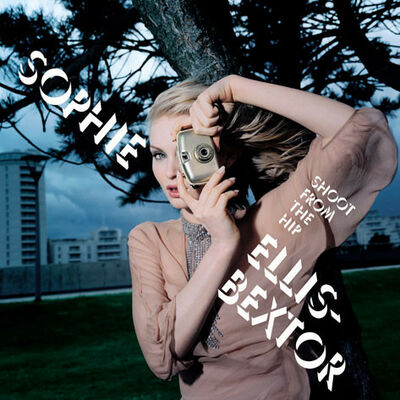 Ellis-Bextor (Sophie) - Shoot from the Hip