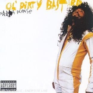 Ol'Dirty Bastard - Nigga Please