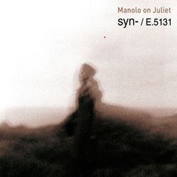 SYN- / E.5131 - Manolo on Juliet