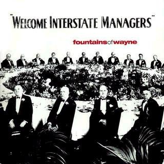 Fountains of Wayne - Welcome Interstate Managers