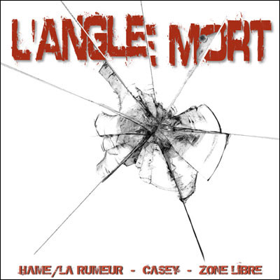 Zone Libre, Casey et Hamé - L'angle mort