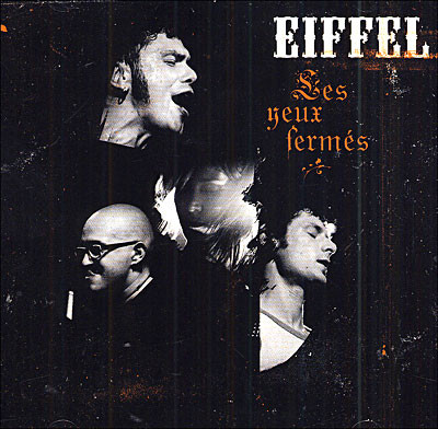 Eiffel - Les Yeux Fermés