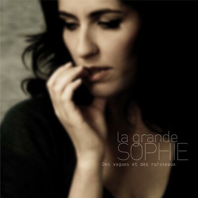 La Grande Sophie - Des vagues et des ruisseaux
