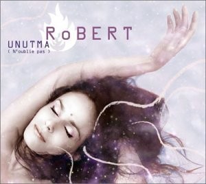 RoBERT - Unutma [n'oublie pas]