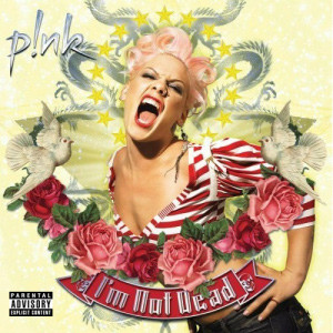 Pink - I'm not dead