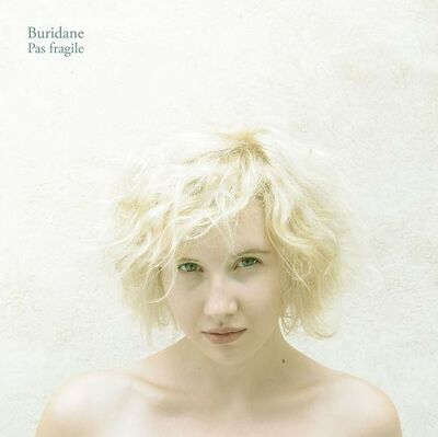 Buridane - Pas fragile