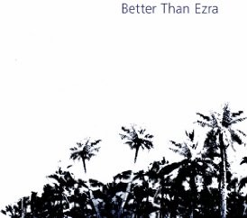 Better Than Ezra - Artifakt