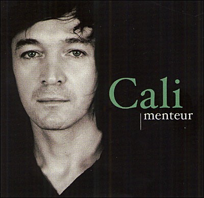 Cali - Menteur