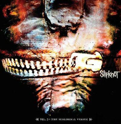 Slipknot - Vol. 3: The Subliminal Verses