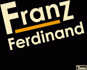 Franz Ferdinand - Franz Ferdinand