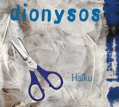 Dionysos - Haiku