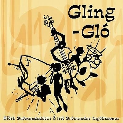Björk Gudmundsdóttir & trió Gudmundar Ingólfssonar - Glin-Gló