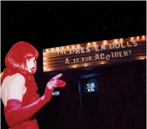 The Dresden Dolls - A is for Accident