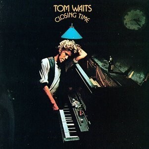 Waits (Tom) - Closing Time
