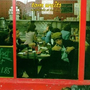 Waits (Tom) - Nighthawks at the Diner
