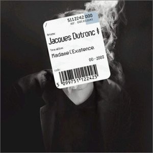 Jacques Dutronc dans Dutronc (Jacques) - Madame l'existence