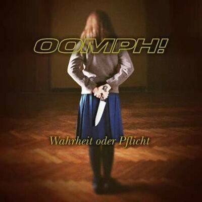 Oomph! - Wahrheit oder Pflicht