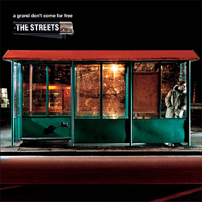 The Streets - A Grand don't Come for Free