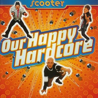 Scooter - Our Happy Hardcore