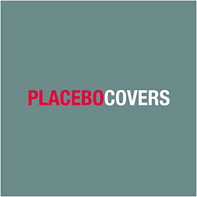 Placebo - Covers
