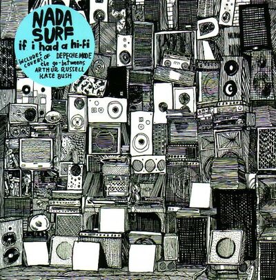 Nada Surf - If I had A hi-fi