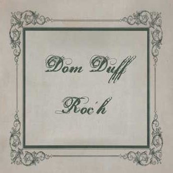 Dom Duff - Roc'h