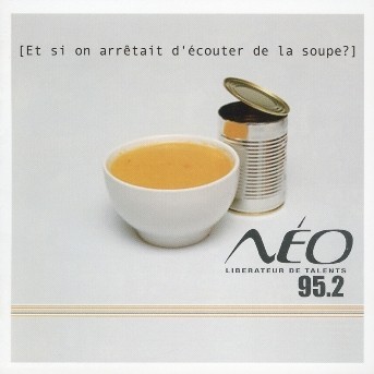 Radio Néo 95.2 - [Et si on arrêtait d'écouter de la soupe ?]