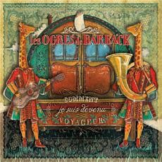 Les Ogres de Barback - Comment je suis devenu voyageur