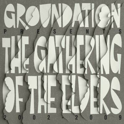 Groundation - The gathering of the elders