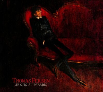 Fersen (Thomas) - Je suis au paradis