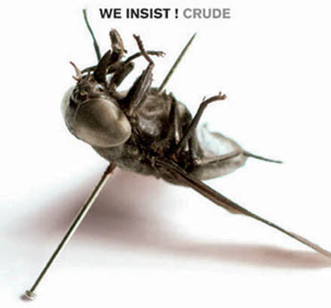We Insist! - Crude