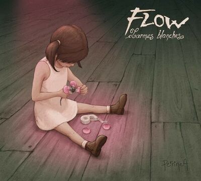 Flow - Larmes blanches